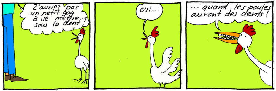 Quand Les Poules Auront Des Dents